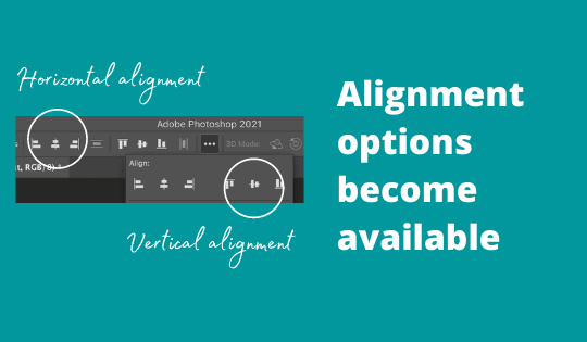 Alignment options become available