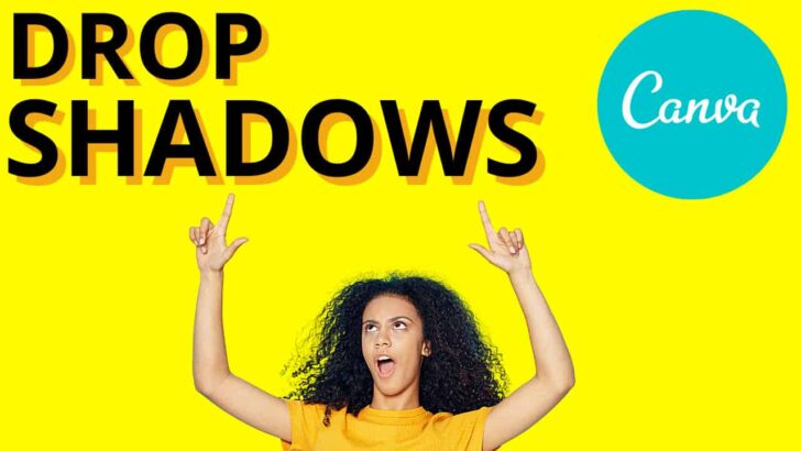 How to Add a Drop Shadow (to your Text/Elements) in Canva