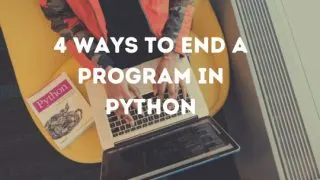 How to end a program in Python