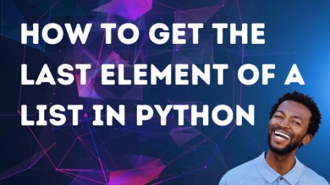 How to get the Last Element of a List in Python