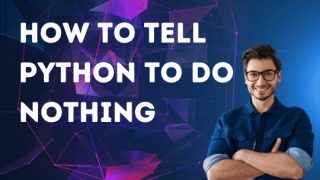 How to tell Python to do nothing