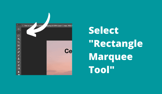 Select Rectangle Marquee Tool