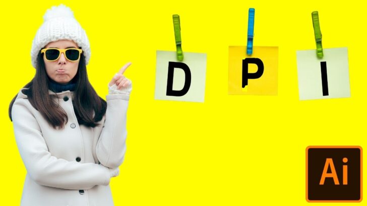 How to Adjust the DPI in Illustrator &mdash; Step-by-step Guide