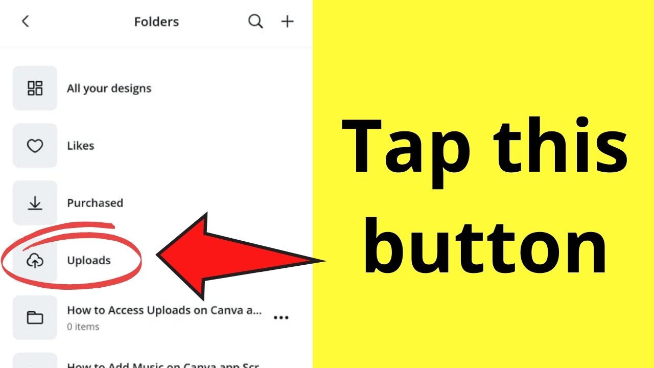 How to Access Uploads on Canva App Accessing Uploads from Menu Bar Step 4