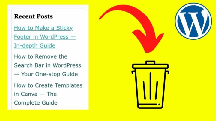 Remove “Recent Posts” in WordPress — Step-by-step Guide