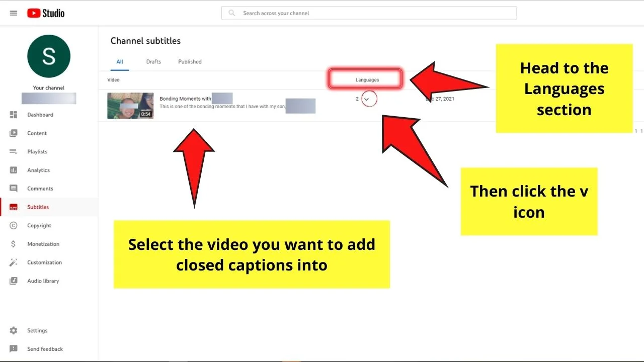 How to Add Closed Captions to Your YouTube Videos Getting to the Captions Editor Page For a Published Video Step 2