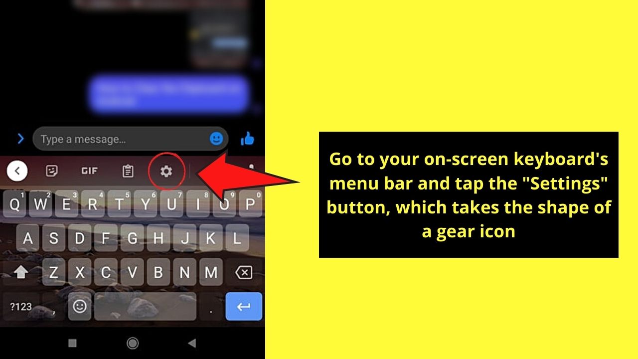 How to Enlarge the Keyboard on Android by Pressing the Gear Icon Step 4