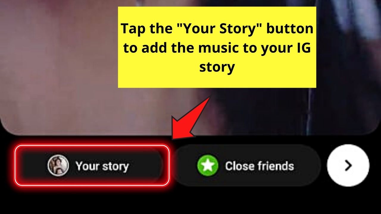 How to Add Music to Instagram Story Without Sticker by Sharing a Spotify Song to Instagram Story Step 7.1