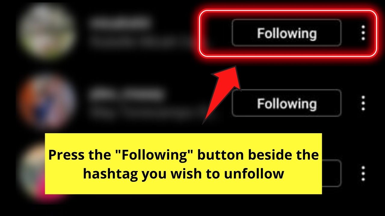 How to Unfollow Hashtags on Instagram from the Following Section Step 4