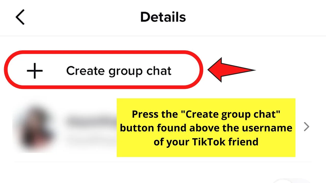 Creating a Group Chat on TikTok from an Existing Chat Room Step 4