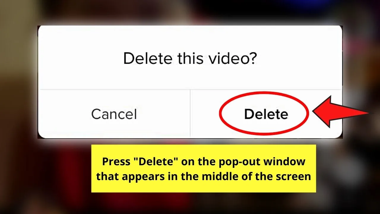 How to Delete a Video on Tiktok Step 5