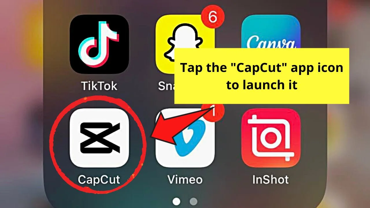 How to Make Pictures Full Screen on TikTok iPhone Using CapCut Step 1