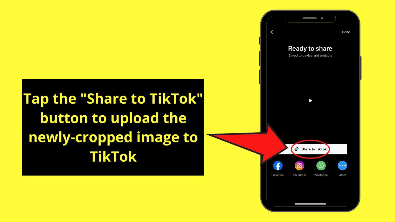 How to Make Pictures Full Screen on TikTok iPhone Using CapCut Step 9
