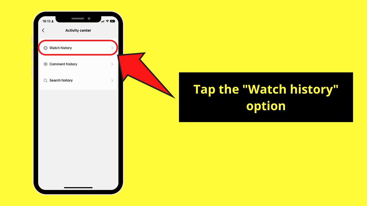 Opening TikTok Watch History (Android or iPhone) Step 5